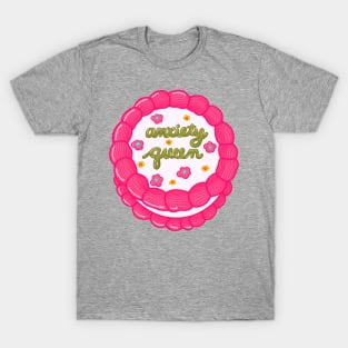 Anxiety Queen Cake T-Shirt